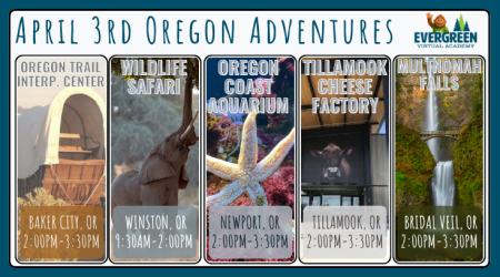 April Adventures April Adventures for Evergreen Students